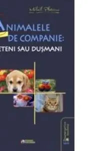 Animalele de companie. Prieteni sau dusmani