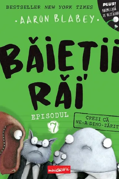 Baietii rai. Episodul 7: Crezi ca ne-a dino-zarit?