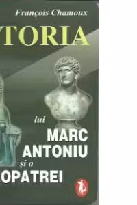 Istoria lui Marc Antoniu si a Cleopatrei