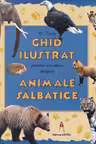 Ghid ilustrat pentru cei mici despre animale sălbatice