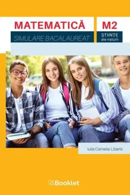 Matematica M2. Simulare Bacalaureat. Stiinte ale naturii