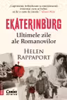 EKATERINBURG. Ultimele zile ale Romanovilor