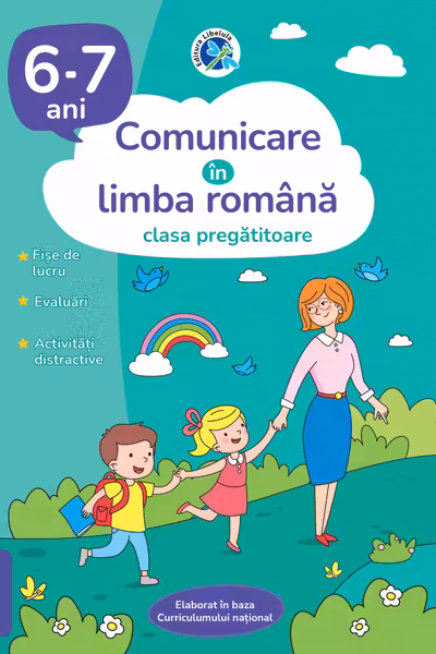 Comunicare in limba romana - Clasa pregatitoare
