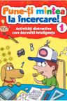 Pune-ti mintea la incercare! 1