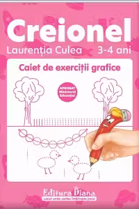 Creionel. Caiet de exercitii grafice 3-4 ani