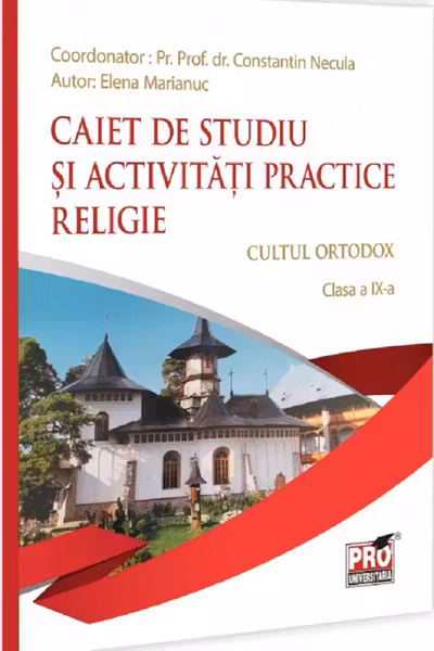 Religie. Cultul ortodox Clasa 9. Caiet de studiu si activitati practice