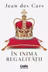 In inima regalitatii