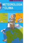 METEOROLOGIA SI CLIMA. Sa intelegem totul dintr-o privire. Super imbatabili