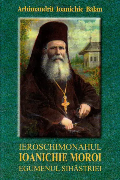 Ieroschimonahul Ioanichie Moroi, Egumenul Sihastriei
