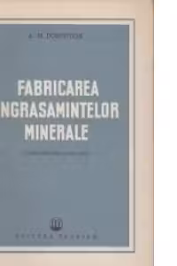 Fabricarea ingrasamintelor minerale (Traducere din limba rusa)