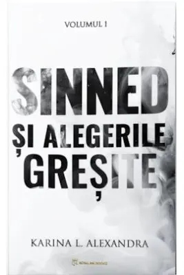 Sinned Volumul 1, Sinned si alegerile gresite