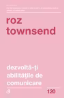 Dezvolta-ti abilitatile de comunicare