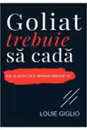 Goliat trebuie sa cada