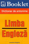 Limba engleză. Dicționar de antonime
