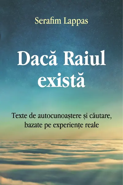 Dacă Raiul există