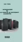 Introducere in calculul paralel si distribuit. Algoritmi