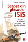 Scapat din ghearele ISIS