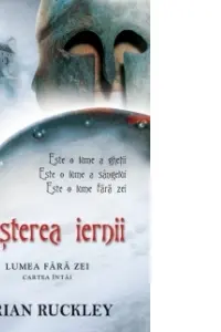 Nașterea iernii: Cartea întâi - Lumea fără zei