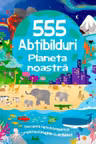 555 abtibilduri. Planeta noastra