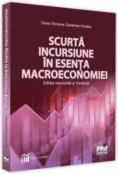Scurta incursiune in esenta macroeconomiei. Editie revizuita si tradusa