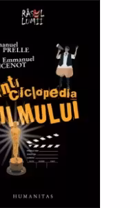 Anticiclopedia filmului. Dictionar comic si studii de haz