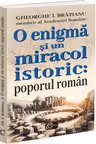 O enigma si un miracol istoric: poporul roman