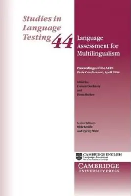 Language Assessment for Multilingualism Paperback: Proceedings of the ALTE Paris Conference, April 2014 - Coreen Docherty, Fiona Barker