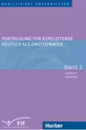 Fortbildung fur Kursleitende Deutsch als Zweitsprache Band 2 Didaktik Methodik - Susan Kaufmann, Erich Zehnder, Elisabeth Vanderheiden, Winfried Frank