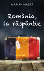 România, la răspântie