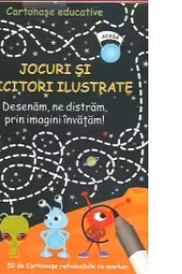Jocuri si ghicitori ilustrate - Desenam, ne distram, prin imagini invatam! Cartonase educative 7-12 ani