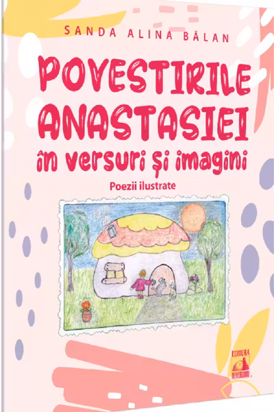 Povestirile Anastasiei in versuri și imagini. Poezii ilustrate