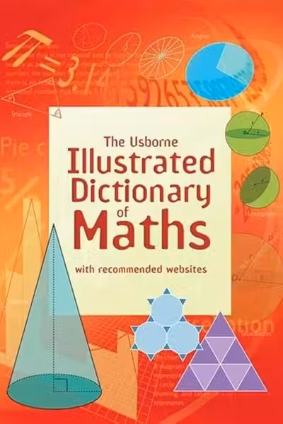 The Usborne Illustrated Dictionary of Maths