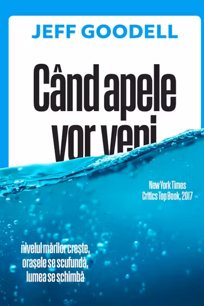 Cand apele vor veni