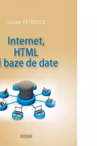 Internet, HTML si baze de date