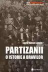Partizanii - O istorie a bravilor