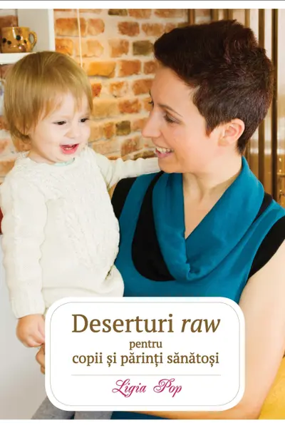 Deserturi raw pentru copii si parinti sanatosi