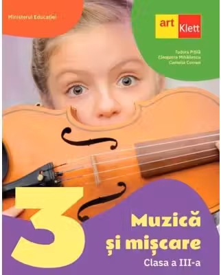 Muzica si miscare - Clasa 3 - Manual