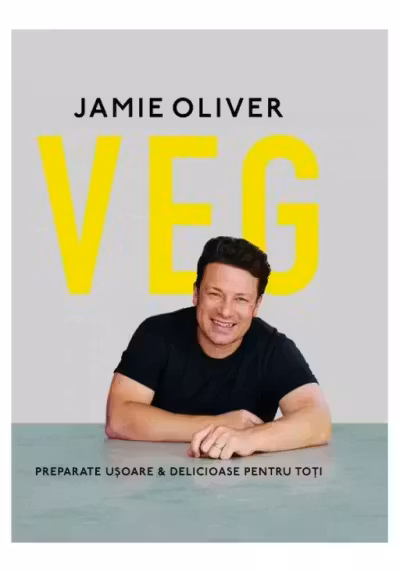 VEG: Preparate usoare & delicioase pentru toti