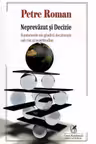 Neprevăzut și decizie. Fundamente ale gândirii decizionale sub risc și incertitudine