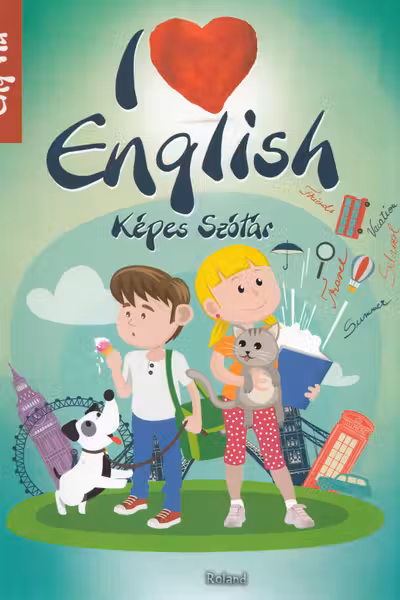 I Love English. Kepeș Szotar. Eng-Hu