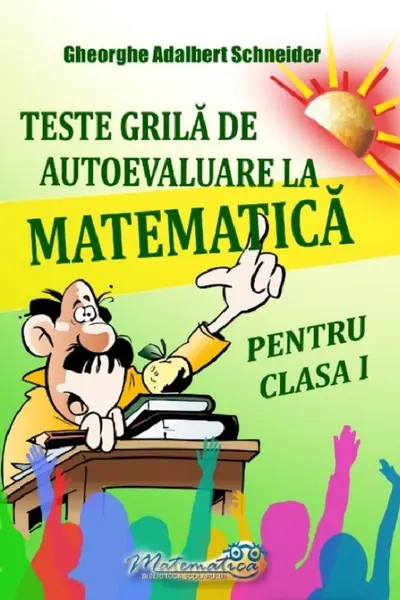 Teste grilă de autoevaluare matematică - Clasa 1