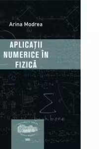 Aplicatii numerice in fizica