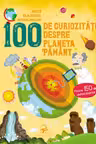100 de curiozitati despre planeta pamant