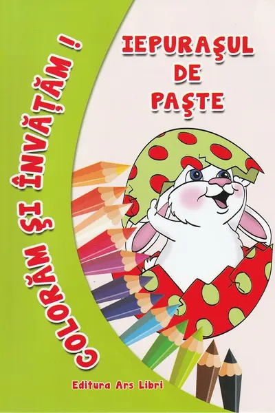 Coloram si invatam! Iepurasul de Paste