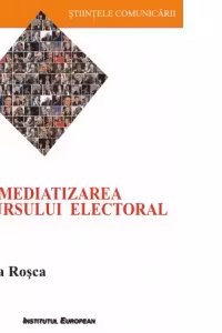 Mediatizarea discursului electoral