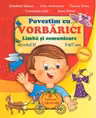 Povestim cu Vorbărici limba și comunicare. Nivelul II 5-6,7 ani