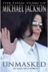 Unmasked: The Final Years of Michael Jackson (Hardcover)