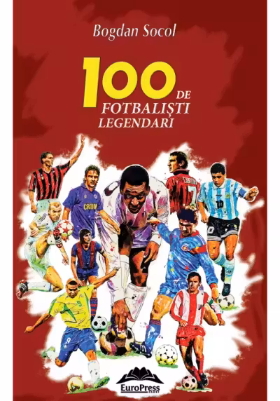 100 de fotbalisti legendari