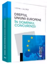 Dreptul Uniunii Europene în domeniul concurenței