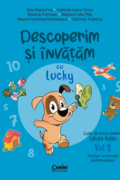 Descoperim si invatam cu Lucky. Caiet de lucru pentru GRUPA MARE - Vol. 2. Auxiliar Curricular interdisciplinar